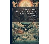 Kurzgefasste Einleitung in die Heil. Schriften, zweite Auflage