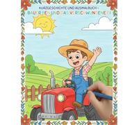 Kurzgeschichte und Ausmalbuch - Bauer Ben und das verschwundene Ei