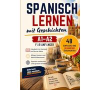 Kurzgeschichten auf spanisch einfach: Unterhaltsame Erzählungen für Spanischlerner - Einfache Geschichten zum Üben der Sprache