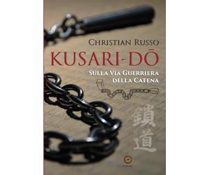 Kusari-Dō: Sulla Via Guerriera della Catena (vers. in bianco e nero): 2