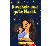 Kuscheln und gute Nacht