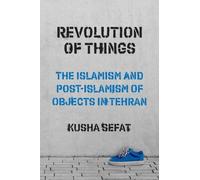 Kusha Sefat Revolution of Things (Tascabile)