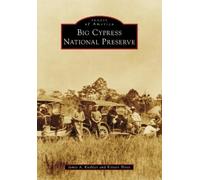 `Kushlan, Dr. James A., Hin... Big Cypress National Preserve BOOK NUOVO