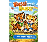 Kussi und Bussi: nur noch 5 Minuten