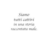 KUSTOM ART Poster Decorativo da Parete Serie Citazioni ed Aforismi Siamo Tutti cattivi in una Storia Raccontata Male Stampa Artistica su Carta Patinata 42x30 cm Senza Cornice