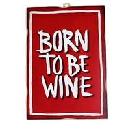 KUSTOM ART Quadro Quadretto Stile Vintage Born To Be Wine Stampa su Legno 18x25 cm. (per enoteche, pizzerie pub, bar, ristoranti)