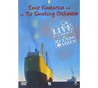 Kusturica Emir and The No Smoking Orchestra - Life is a miracle in Buenos Aires