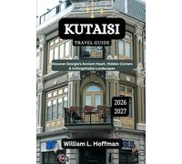 Kutaisi Travel Guide 2025-2026: Discover Georgia’s Ancient Heart, Hidden Corners & Unforgettable Landscapes