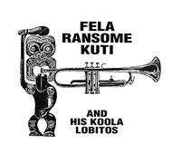 Kuti Fela Ransome And His Koola Lobitos - Fela Ransome Kuti And His Koola Lobitos (Vinyl Clear)
