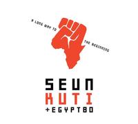 Kuti, Seun & Egypt 80 - Long Way To The Beginning