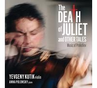 Kutik Yevgeny & Anna Polonski Prokofiev The Death Of Juliet And Other Tales (CD)