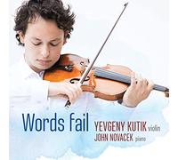 Kutik, Yevgeny/ Novacel, John - Words Fail