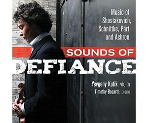 Kutik, Yevgeny - Sounds Of Defiance-Music Of Shostakovi