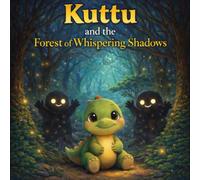 Kuttu and the Whispering Shadows