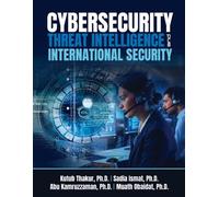 Kutub Thakur Sadia Ismat Abu K Cybersecurity Threat Intelligence an (Tascabile)