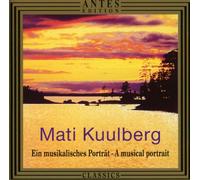 Kuulberg, Mati - Kuulberg Musical Portrait
