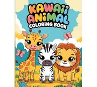 Kuwaii Animal Colouring Book: 25 Cute Kawaii Animal Coloring Pages Featuring Adorable Wildlife, Playful Creatures, and Charming Cartoon-Style Designs