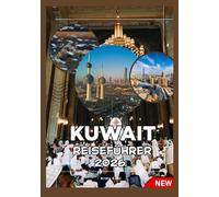 KUWAIT REISEFÜHRER 2026