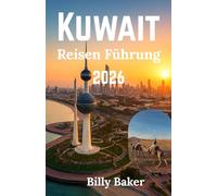 Kuwait Reisen Führung 2026
