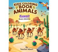 Kuwait's Animal Friends: A Coloring Adventure: Explore and Color the Wonderful Wildlife of Kuwait - Perfect for Young Artists Ages 3-6
