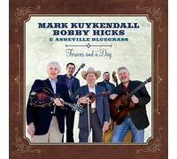 Kuykendall, Mark/ Hicks, Bobby/ Asheville Bluegras - Forever & A Day