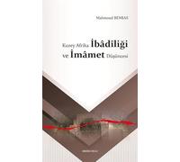 Kuzey Afrika İbadîliği ve İmamet Düşüncesi