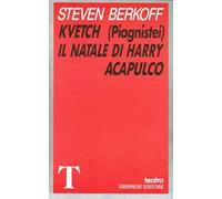 Kvetch (Piagnistei). Il Natale di Harry Acapulco