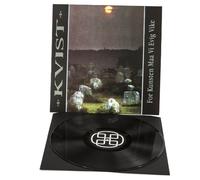 Kvist - For Kunsten Maa Vi Evig Vike