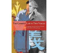 Kwai Hang Ng The Common Law in Two Voices (Copertina rigida)