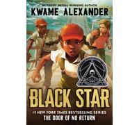 Kwame Alexander Black Star (Tascabile) Door of No Return