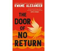 Kwame Alexander The Door of No Return (Copertina rigida) Door of No Return