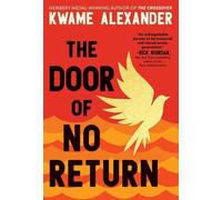 Kwame Alexander The Door of No Return (Copertina rigida) Door of No Return