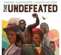 Kwame Alexander The Undefeated (Copertina rigida)