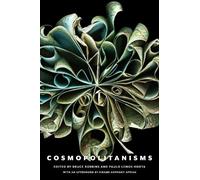 Kwame Anthony Appiah Cosmopolitanisms (Copertina rigida)