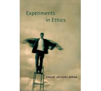 Kwame Anthony Appiah Experiments in Ethics (Tascabile)