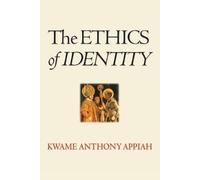 Kwame Anthony Appiah The Ethics of Identity (Tascabile)