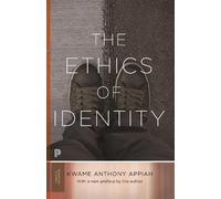 Kwame Anthony Appiah The Ethics of Identity (Tascabile) Princeton Classics