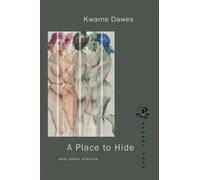 Kwame Dawes A Place to Hide (Tascabile)