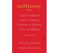 Kwame Dawes John Kinsella unHistory (Tascabile)