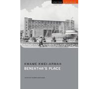 Kwame Kwei-Armah Beneatha’s Place (Tascabile) Student Editions