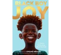 Kwame Mbalia Black Boy Joy (Copertina rigida)