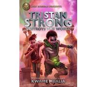 Kwame Mbalia Rick Riordan Presents Tristan Strong Destroys Th (Copertina rigida)