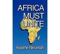 Kwame Nkrumah Africa Must Unite (Tascabile)