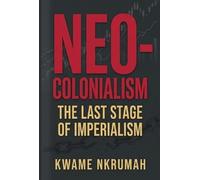 Kwame Nkrumah Neo-Colonialism (Tascabile)