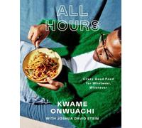 Kwame Onwuachi Joshua David Stein All Hours (Copertina rigida)