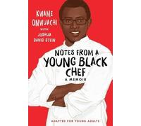 Kwame Onwuachi Joshua Notes from a Young Black Chef (Adapted for Yo (Tascabile)
