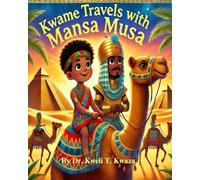KWAME TRAVELS WITH MANSA MUSA: Saving Our Own Community