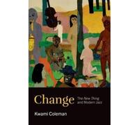 Kwami Coleman Change (Tascabile) Theorizing African American Music