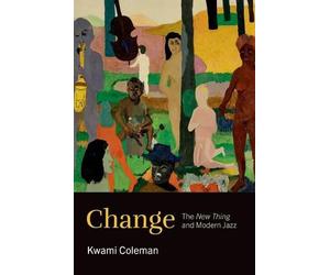 Kwami Coleman Change (Tascabile) Theorizing African American Music