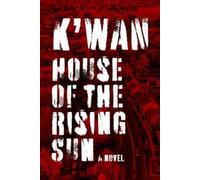 K'wan House of the Rising Sun (Tascabile)